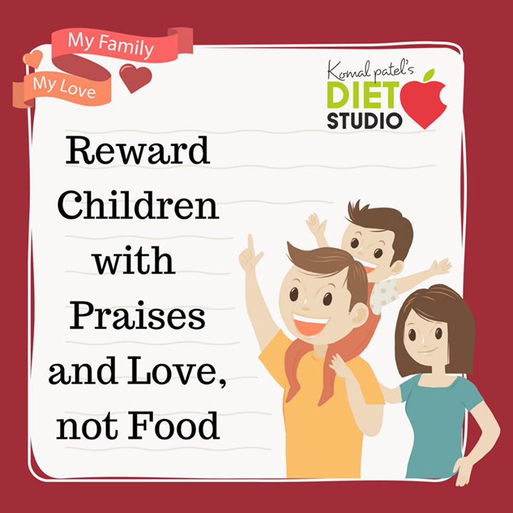 Reward children with praise and love, not food

Do not reward or punish your child with the policy of food. Scoring well in exams or completing the task for sake of food he likes is not a good way of bringing up your child; rather teach them the importance of food.