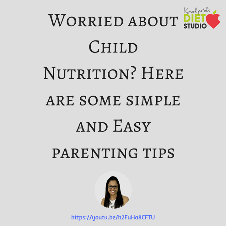 Komal Patel,  happychildrensday, childnutrition, kidsnutrition, kidshealth, parentingtips, dietitian, komalpatel, dietclinic