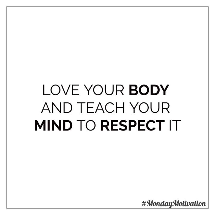 #mondaymotivation 
#loveyourbody #respect #selflove #health #healthy