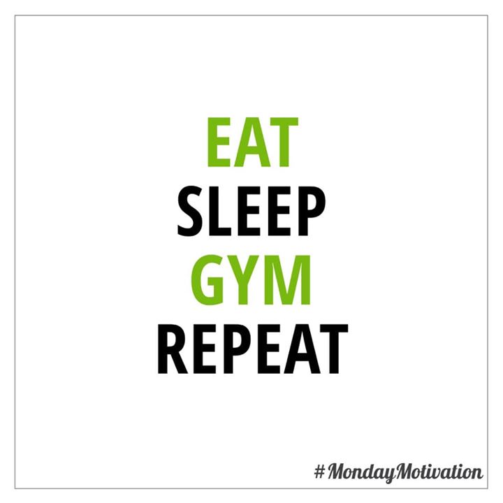 #eat #sleep #gym #repeat 
Try and follow healthy lifestyle for a healthy body.
#healthylifestyle #health #fitness #fit