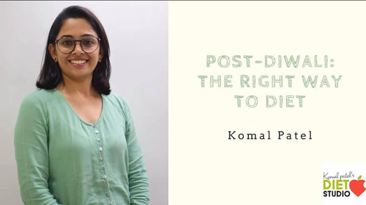 Komal Patel,  diwali, diwalidetox, postdiwali