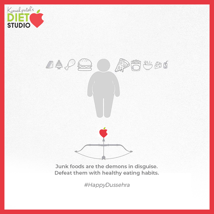 Junk foods are the demons in disguise. Defeat them with healthy eating habits.

#HappyDussehra #Dussehra #Dussehra2020 #Festival #Vijayadashmi #HappyDussehra2020 #KomalPatel #Diet #GoodFood #EatHealthy #GoodHealth #DietPlan #DietConsultation