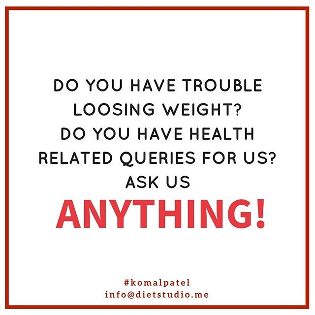 Post your health and weight loss query in comment section we shall be glad to help you.
You can even mail your queries on info@dietstudio.me
#ask #query #weightloss #health #dietitian #komalpatel