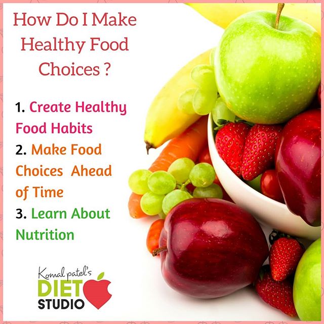 Maintaining a healthy diet is much easier than you think, if you know how to make smart food choices.
#food #foodchoices #eathealthy #goodfood #eatsmart #healthyhabits #nutrition #diet #komalpatel