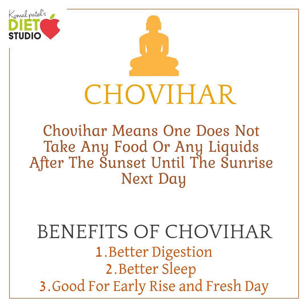 Chauvihar is a terminology and practice in Jainism which means one does not take any food or any liquids after the sunset until the sunrise next day. 
#jainism #chovihar #fasting