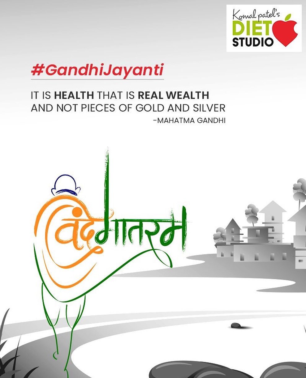 It is healthy that is real wealth and not pieces of gold and silver - Mahatma Gandhi 
#GandhiJayanthi #GandhiJayanthi2019  #MahatmaGandhi #Gandhi150 #MohandasKaramchandGandhi #komalpatel #diet #goodfood #eathealthy #goodhealth