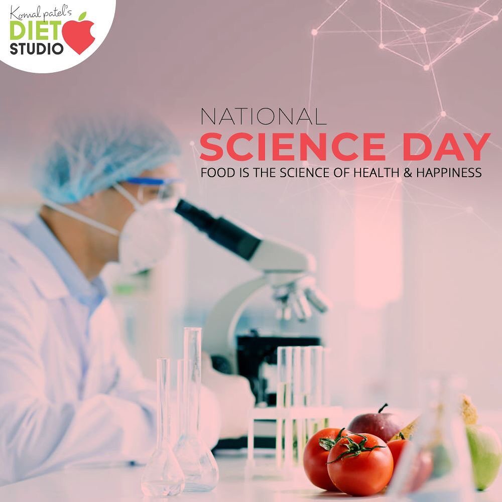 Food is the science of health & happiness.

#NationalScienceDay #ScienceDay #NationalScienceDay2020 #CVRaman #Science #komalpatel #diet #goodfood #eathealthy #goodhealth