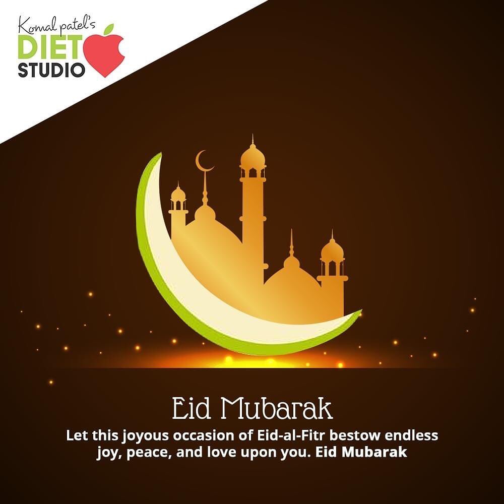 Let this joyous occasion of Eid-al-Fitr bestow endless joy, peace, and love upon you. 
#EidMubarak #EidMubarak2020 #komalpatel #dietclinic #dietstudio #dietplan #dietitian