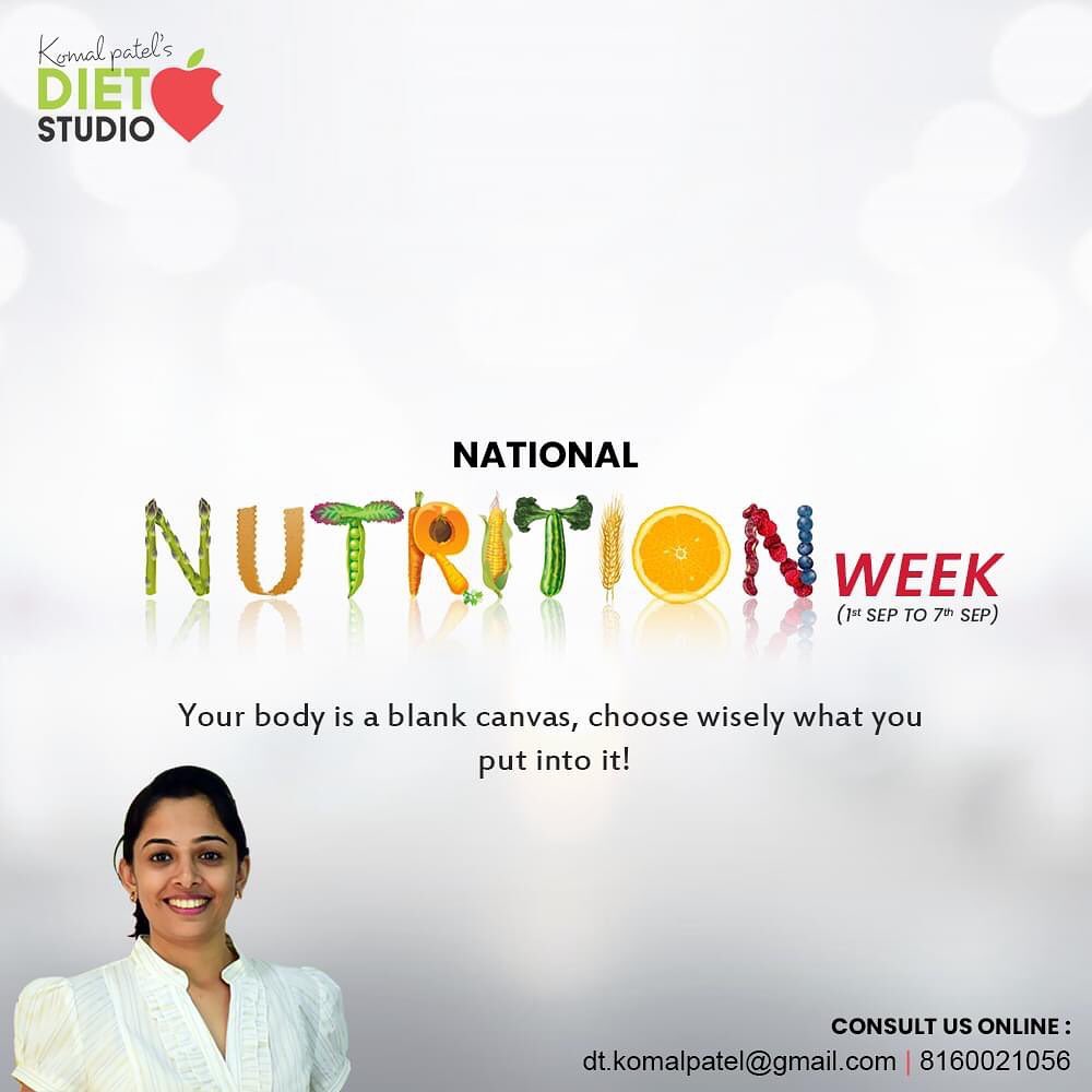 Nutrition Week is observed throughout the country from 1st to 7th of September. The main objective of this week is to create awareness among people about the importance of nutrition and a balanced diet.
Consult us online
Mail: dt.komalpatel@gmail.com
 Or 
Contact us on 8160021056

 #komalpatel #diet #goodfood #eathealthy #goodhealth