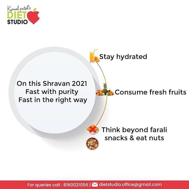 Fast with purity 
Fast in the right way
- Stay hydrated
- Consume fresh fruits
- Think beyond farali snacks & eat nuts

#HealthyLiving #FlavoursOfGoodness #KomalPatel #GoodHealth #DietPlan #DietConsultation #HealthyEating