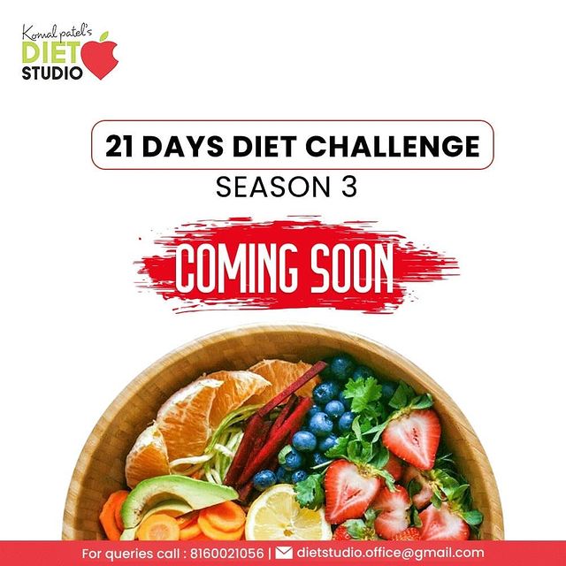 Introducing the Third Season of 21 days Diet Challenge.  Make your new healthy habit with our 21 days Diet Challenge and get in shape. 

#FitnessBeforeFilters #HealthyLiving #PledgeToFitness #KomalPatel #GoodHealth #DietConsultation #HealthyEating #MindfulEating #Dietchallenge #Getinshape