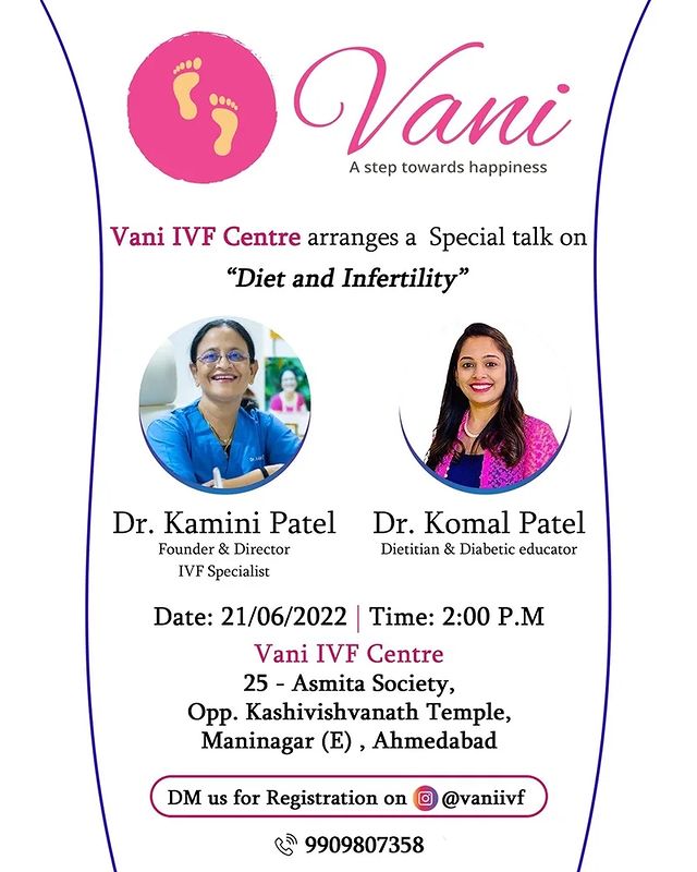 To prepare for pregnancy and enhance fertility, maintain a healthy weight and choose foods that will create a safe and supportive home for your baby's nine-month stay is important. Come and join us for the special talk on the “Diet and Infertility”, on 21st, June 2022 @ Vani IVF Centre, Maninagar. For registration DM, @vaniivf 

#DtKomalPatel #SpcialTalk #DietandInfertility #Diet #Infertility #Vaniivf #Motherhood #Fitness #FitnessMantra #PhysicalFitness