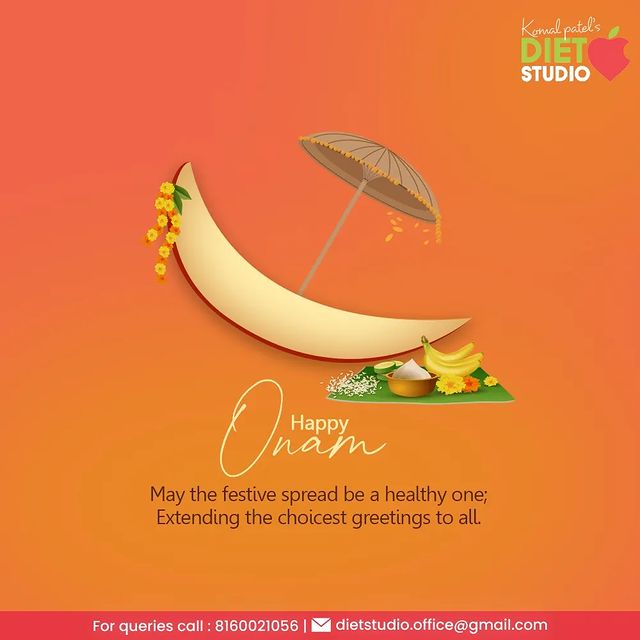 May the festive spread be a healthy one;
Extending the choicest greetings to all.

#Onam2022 #Onam #OnamCelebration #HappyOnam #IndianFestival #DietitianKomalPatel
